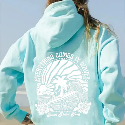 Everything comes in waves Hoodie